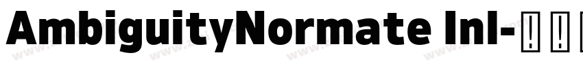 AmbiguityNormate Inl字体转换